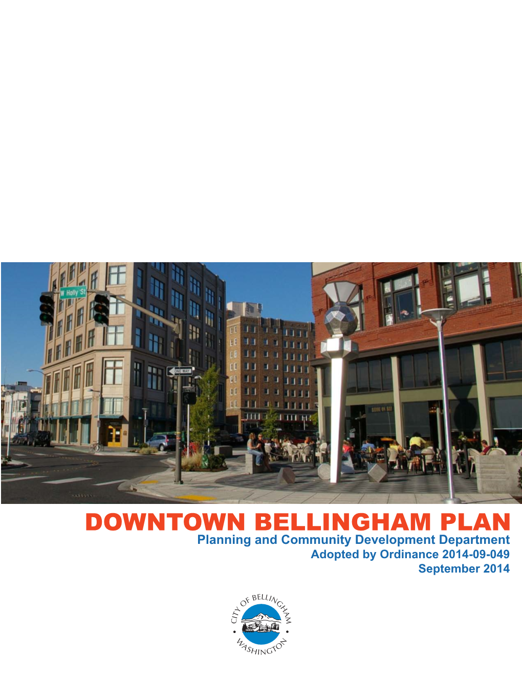 Downtown Plan That Would Retain Relevant Information from the CCMP, While Looking Ahead Into the Next Decade of Downtown's Future