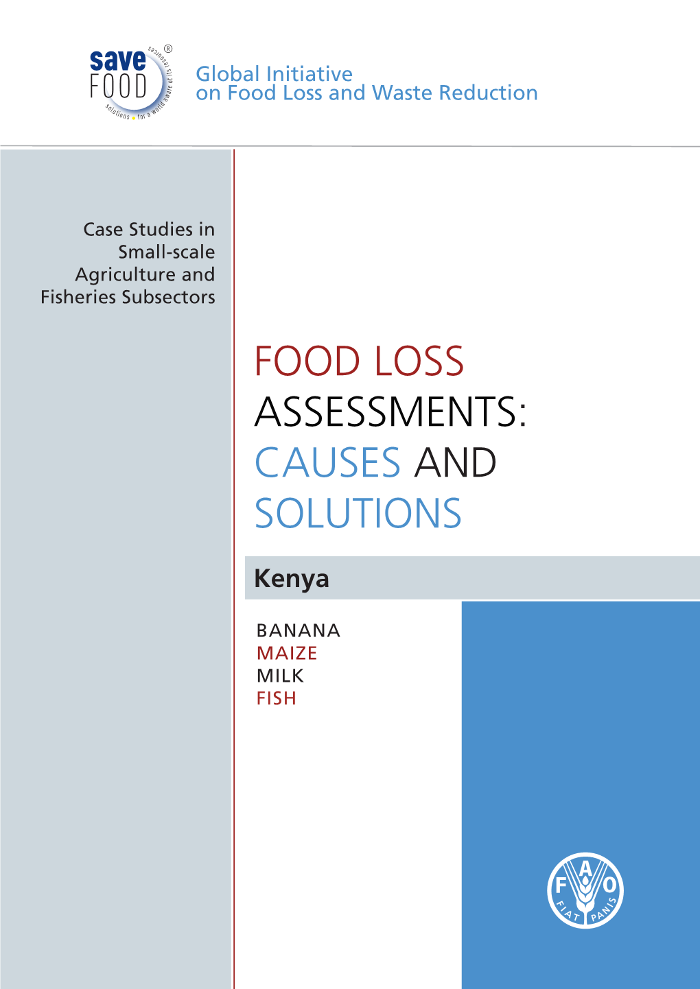 Kenya Food Loss Assessments: Causes and Solutions for Banana, Maize