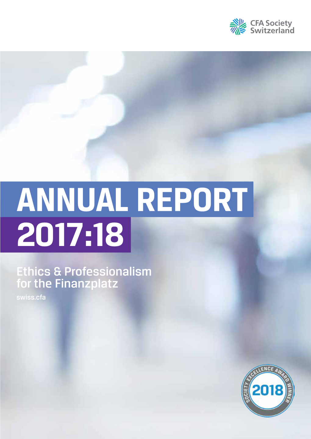 ANNUAL REPORT 2017 :18 Ethics & Professionalism for the Finanzplatz Swiss.Cfa 2