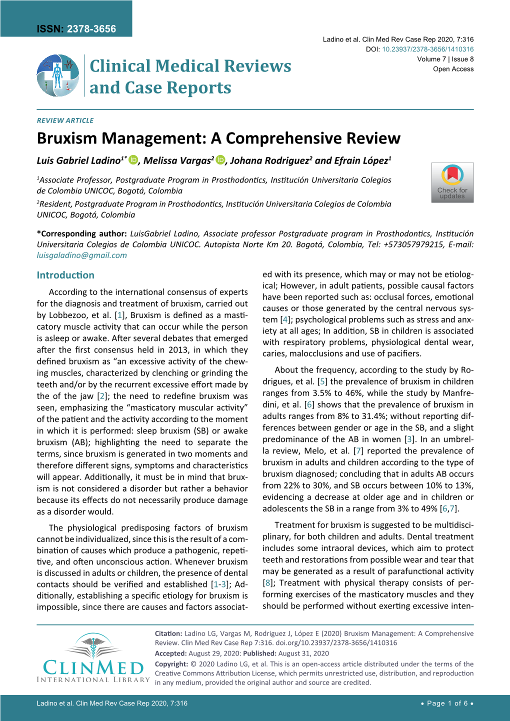 Bruxism Management: a Comprehensive Review Luis Gabriel Ladino1* , Melissa Vargas2 , Johana Rodriguez2 and Efrain López1