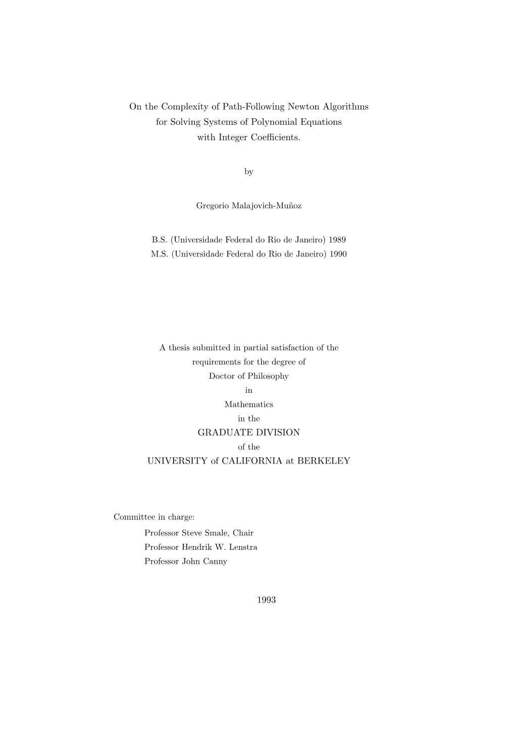 On the Complexity of Path-Following Newton Algorithms for Solving Systems of Polynomial Equations with Integer Coeﬃcients