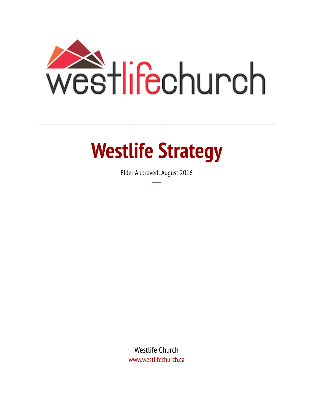 Westlife Strategy Elder Approved: August 2016 ─