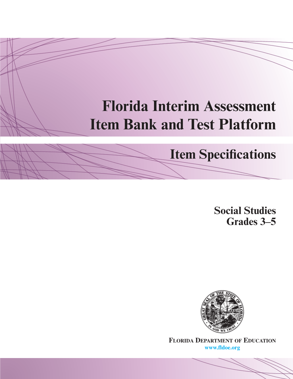 Florida Interim Assessment Item Bank and Test Platform Item Specifications