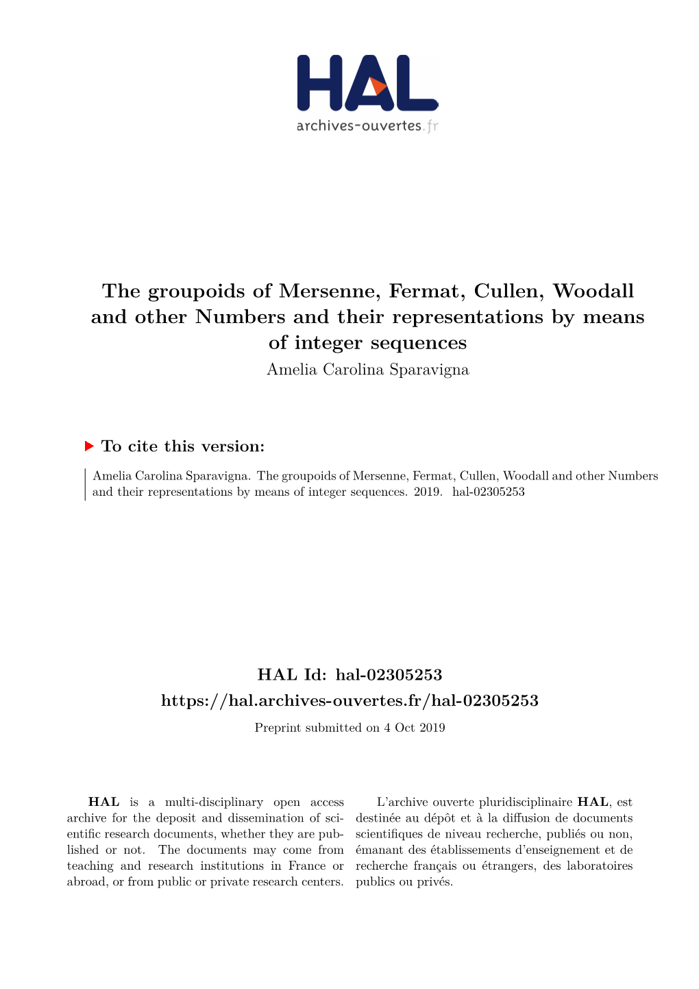 The Groupoids of Mersenne, Fermat, Cullen, Woodall and Other Numbers and Their Representations by Means of Integer Sequences Amelia Carolina Sparavigna