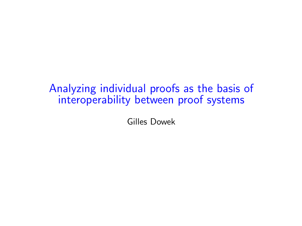 Analyzing Individual Proofs As the Basis of Interoperability Between Proof Systems