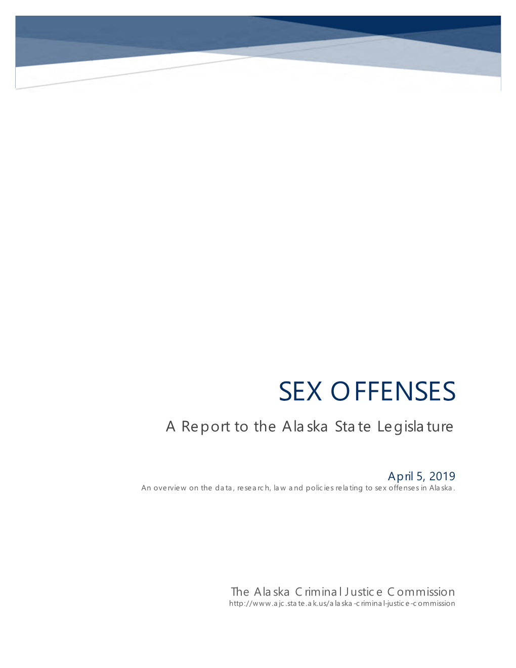 SEX OFFENSES a Report to the Alaska State Legislature