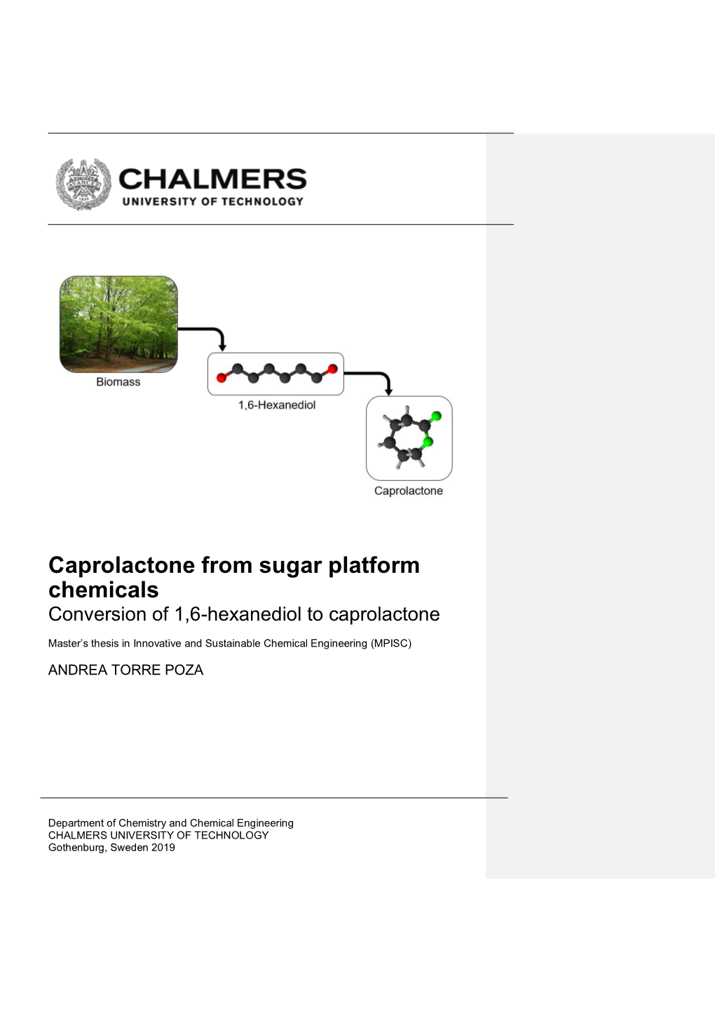 Caprolactone from Sugar Platform Chemicals Conversion of 1,6-Hexanediol to Caprolactone