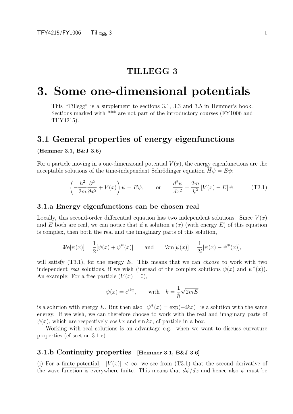 3. Some One-Dimensional Potentials This “Tillegg” Is a Supplement to Sections 3.1, 3.3 and 3.5 in Hemmer’S Book