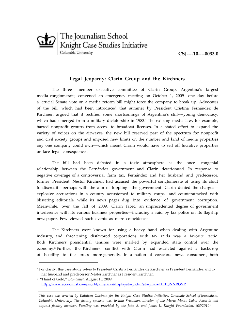 CSJ-10-0033.0 Legal Jeopardy: Clarín Group and the Kirchners