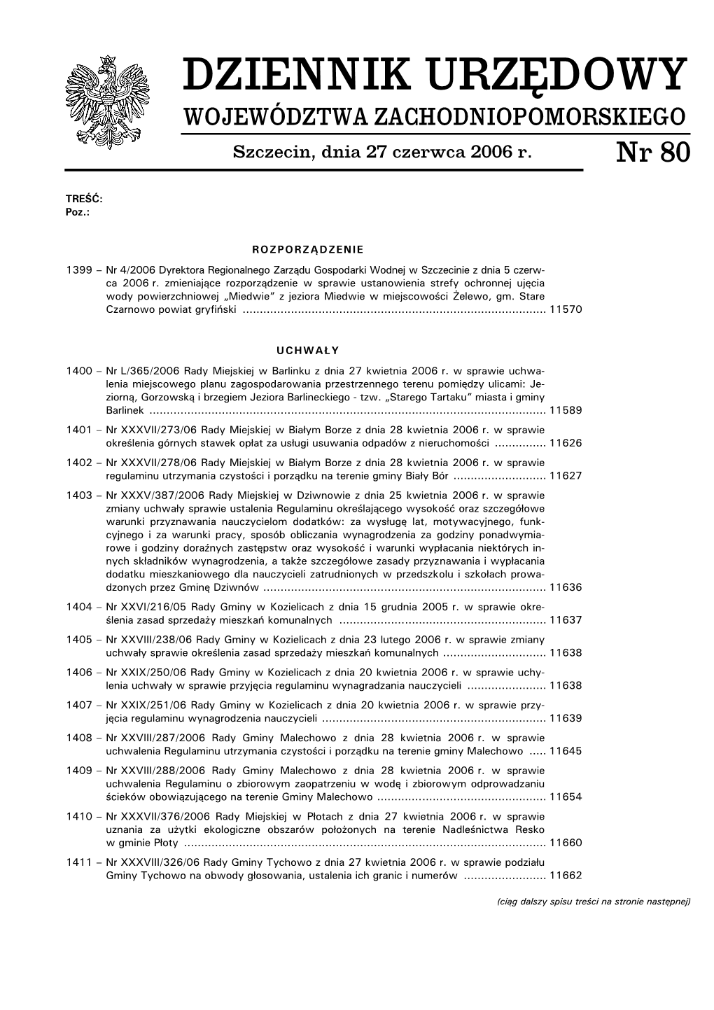 WOJEWÓDZTWA ZACHODNIOPOMORSKIEGO Szczecin, Dnia 27 Czerwca 2006 R