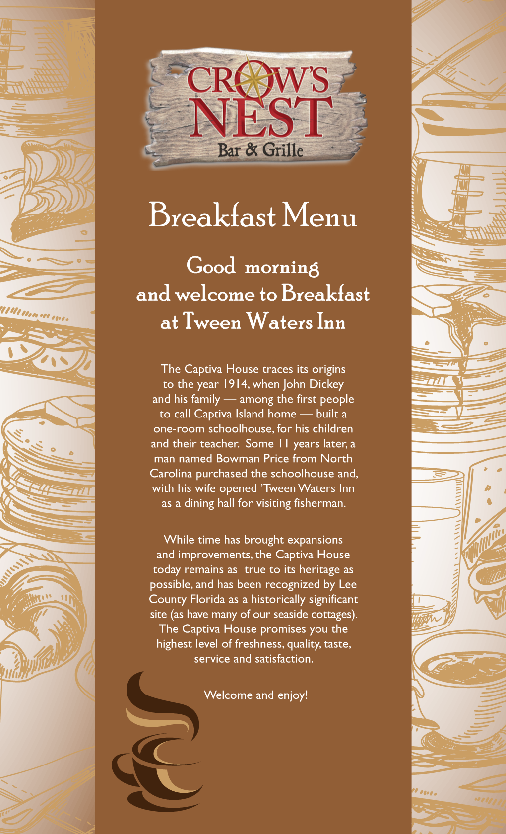 Breakfast Menu Good Morning and Welcome to Breakfast at Tween Waters Inn