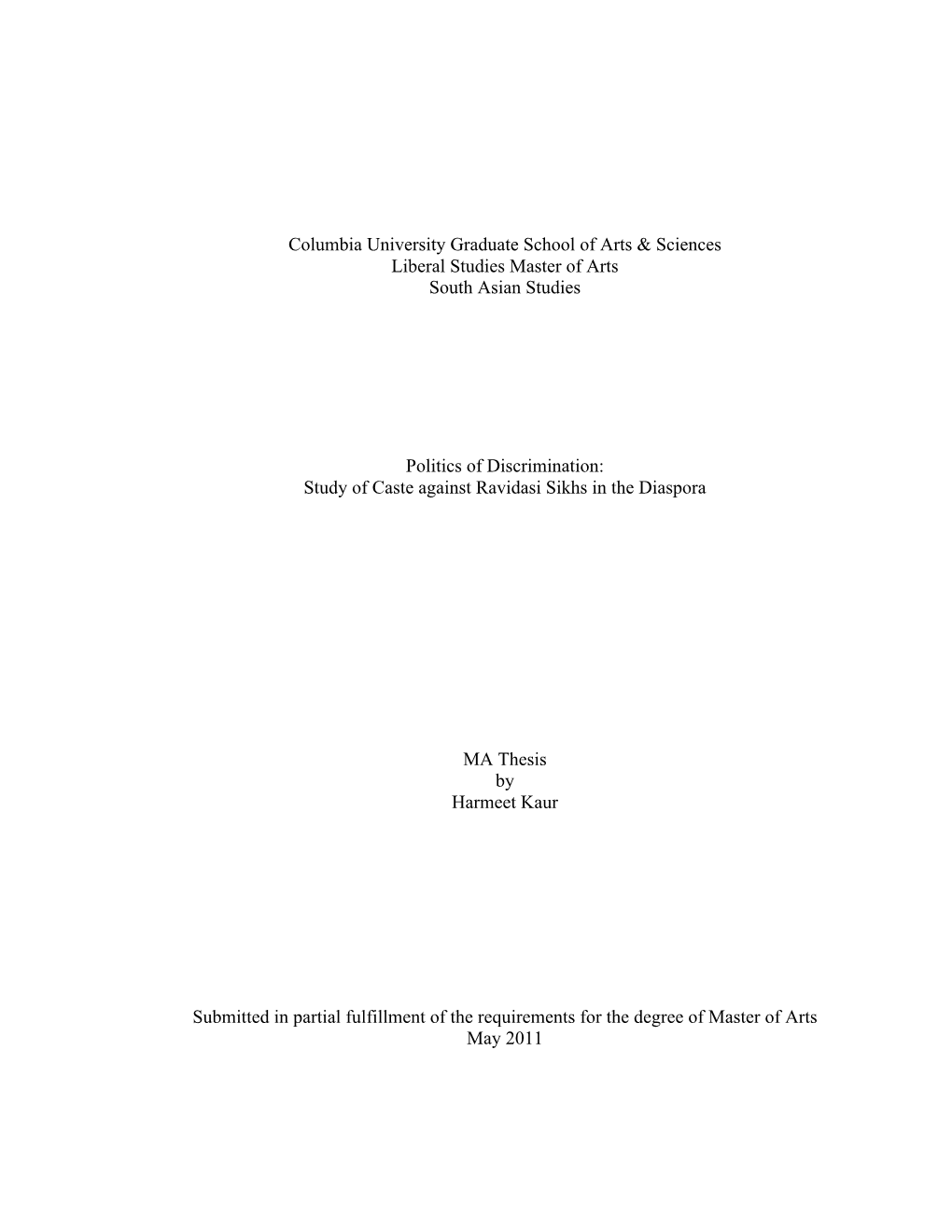 Columbia University Graduate School of Arts & Sciences Liberal Studies Master of Arts South Asian Studies Politics of Discr