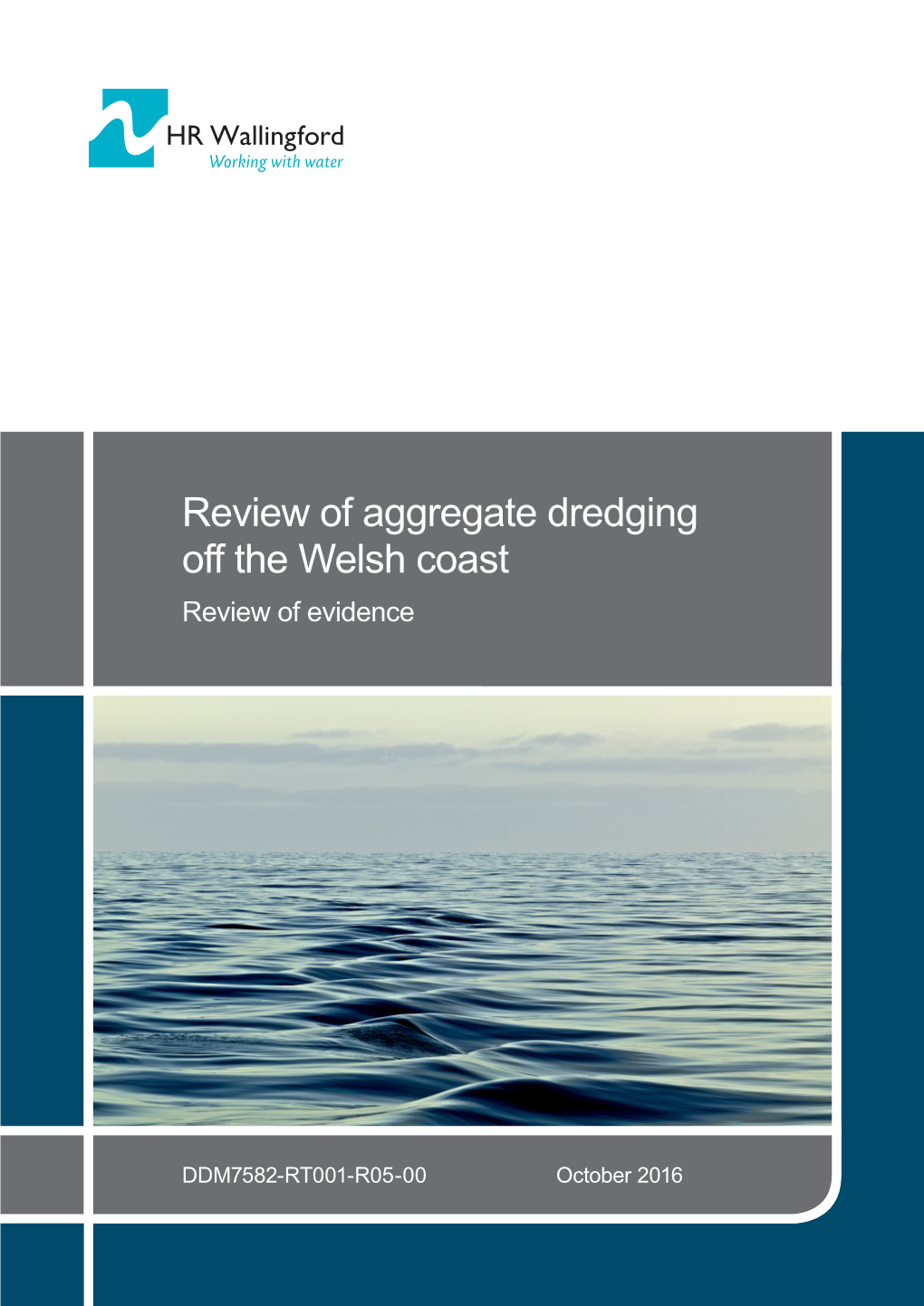 Review of Aggregate Dredging Off the Welsh Coast Review of Evidence