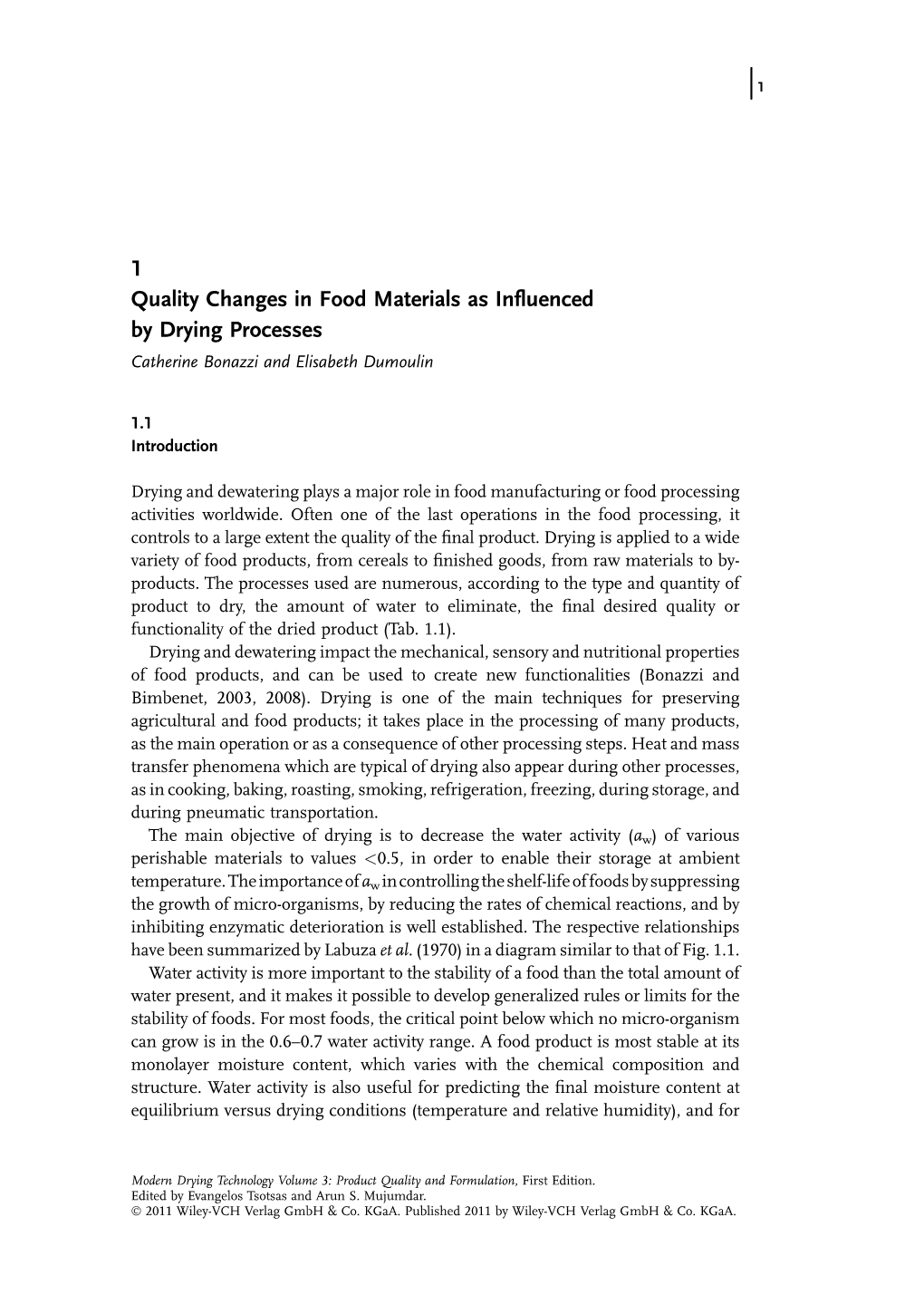 1 Quality Changes in Food Materials As Influenced by Drying Processes Catherine Bonazzi and Elisabeth Dumoulin