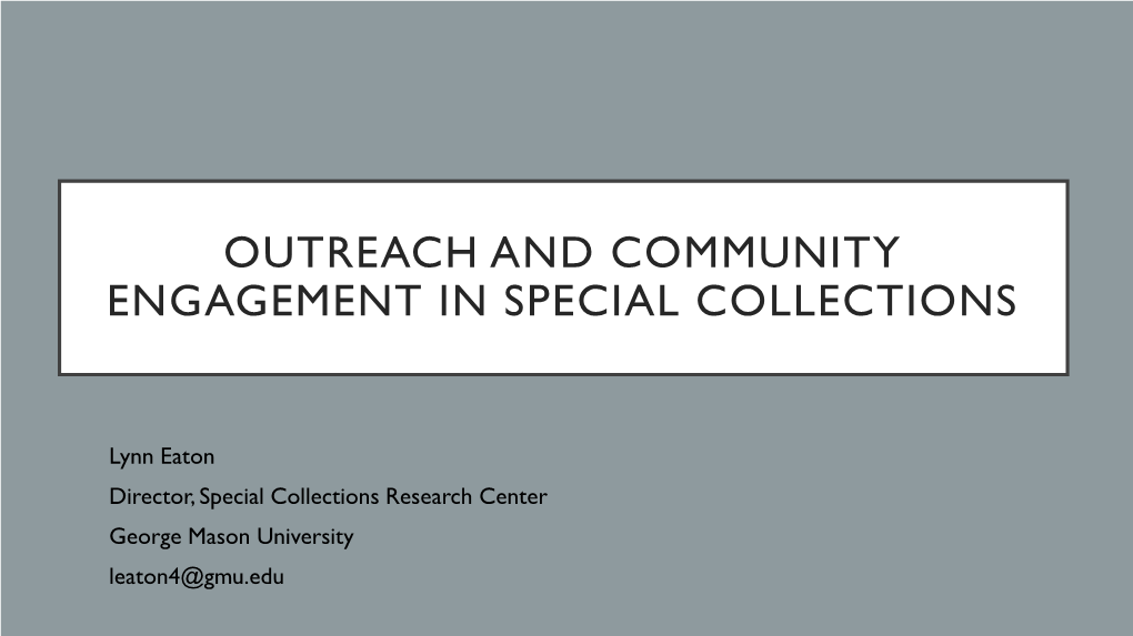 Outreach and Community Engagement in Special Collections