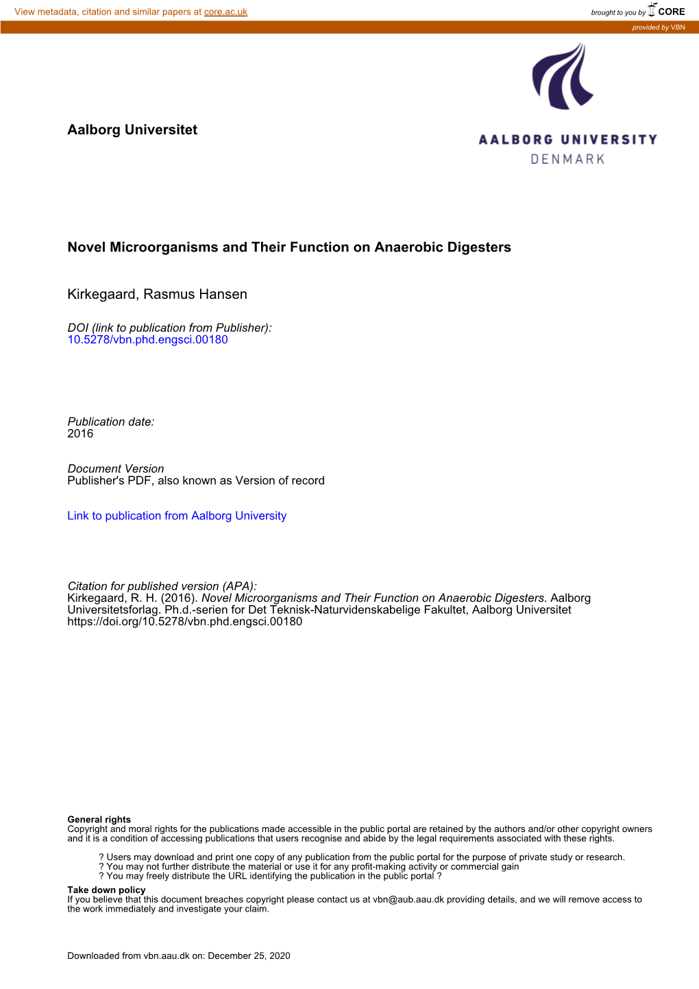 Novel Microorganisms and Their Function in Anaerobic Digesters