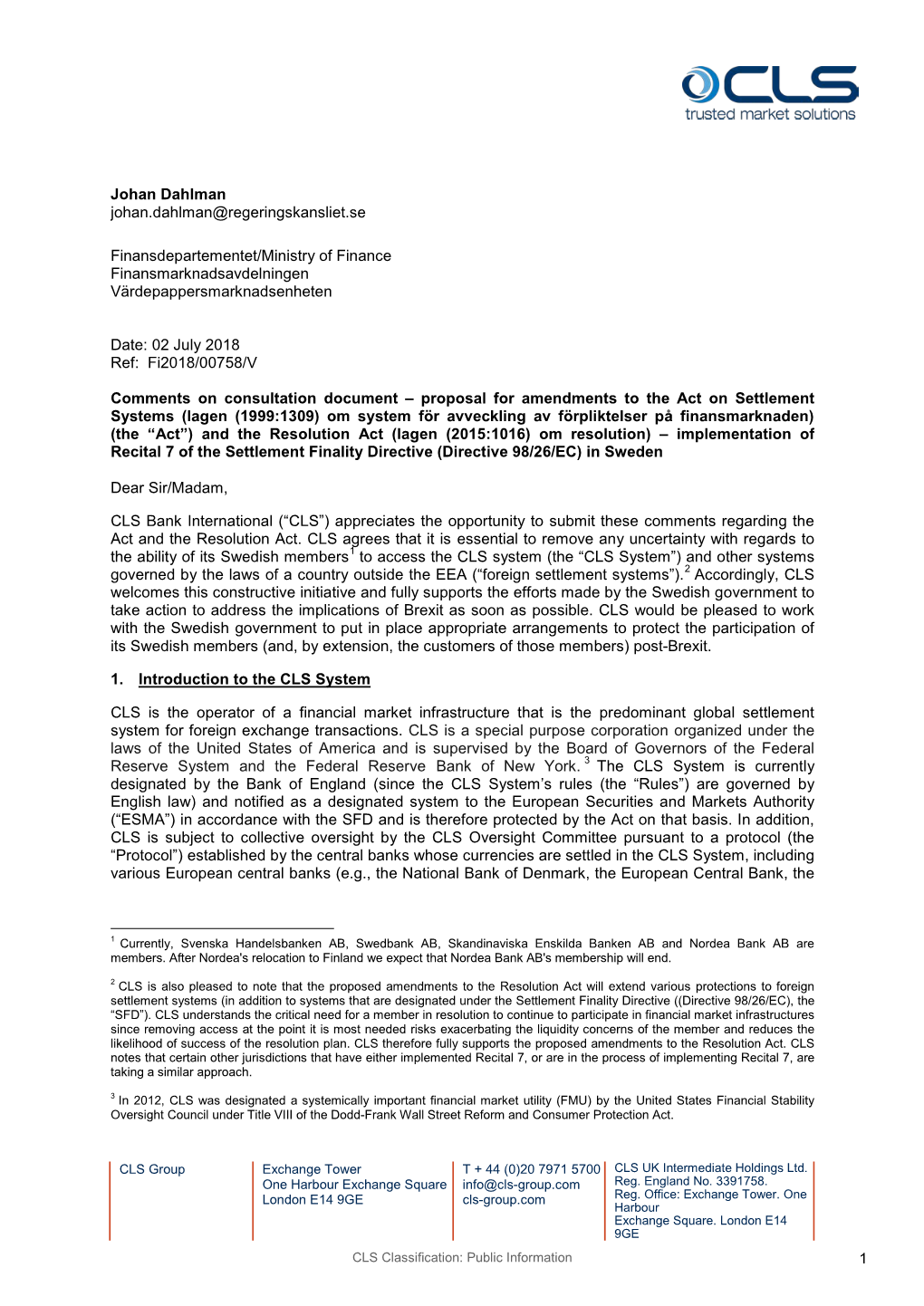 CLS Bank International (“CLS”) Appreciates the Opportunity to Submit These Comments Regarding the Act and the Resolution Act