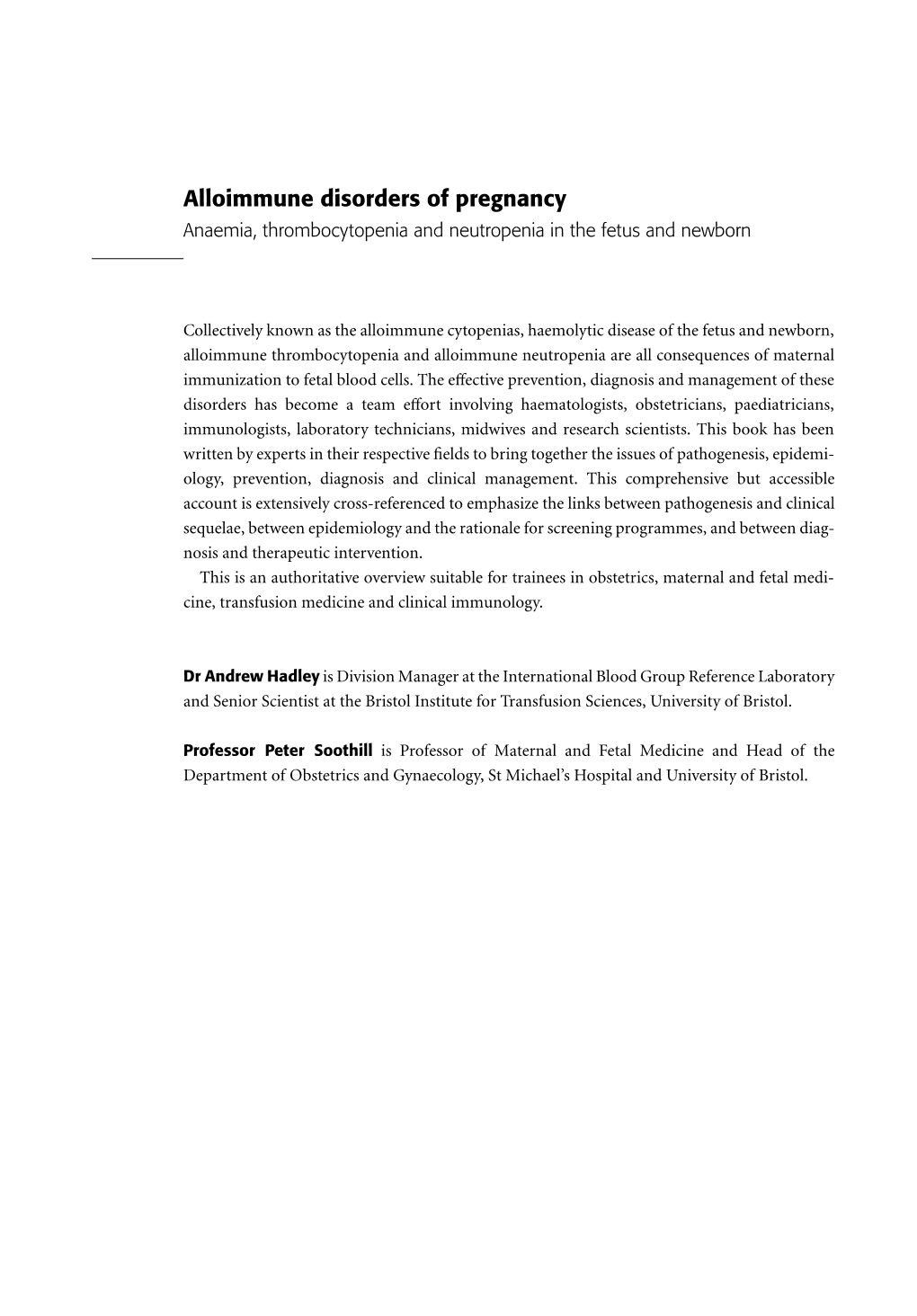 Alloimmune Disorders of Pregnancy Anaemia, Thrombocytopenia and Neutropenia in the Fetus and Newborn