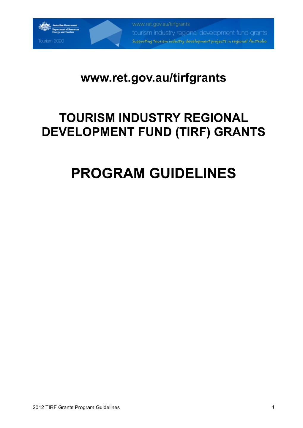 Tourism Industry Regional Development Fund (TIRF) Grants - Program Guidelines