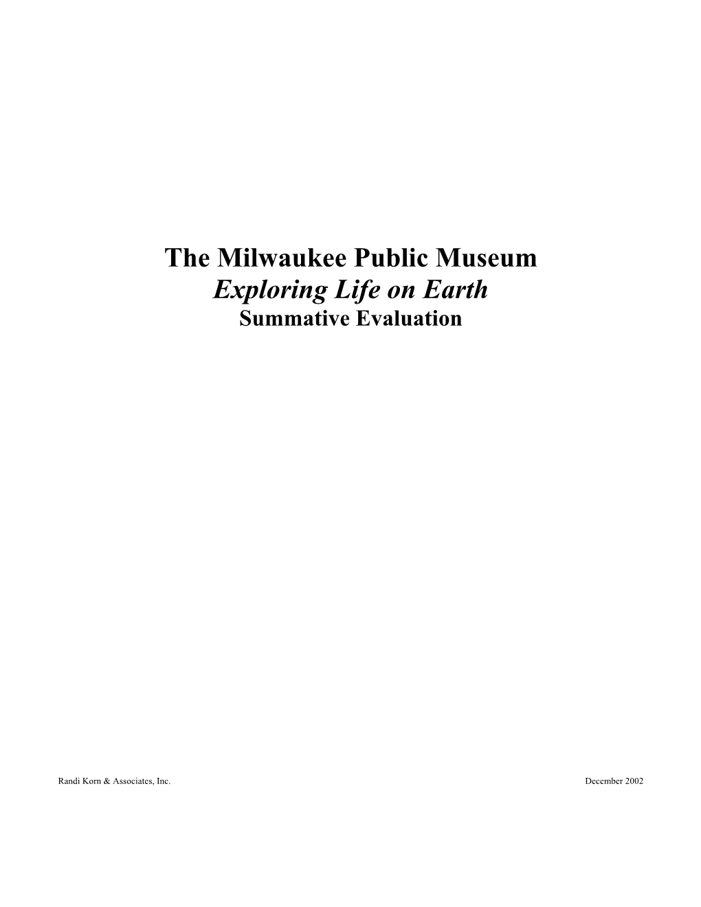 The Milwaukee Public Museum Exploring Life on Earth Summative Evaluation