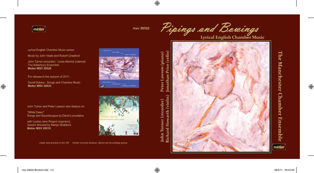 Msv 28522 Booklet.Indd 1-2 28/4/11 09:44:30 Pipings and Bowings - Lyrical English Chamber Music the Divine Art Family of Labels