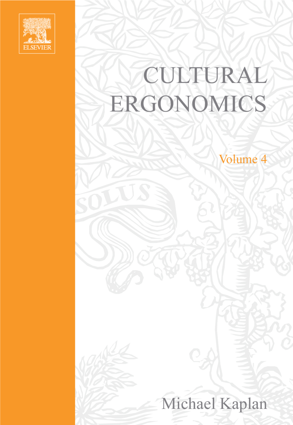 CULTURAL ERGONOMICS ADVANCES in HUMAN PERFORMANCE and COGNITIVE ENGINEERING RESEARCH Series Editor: Eduardo Salas