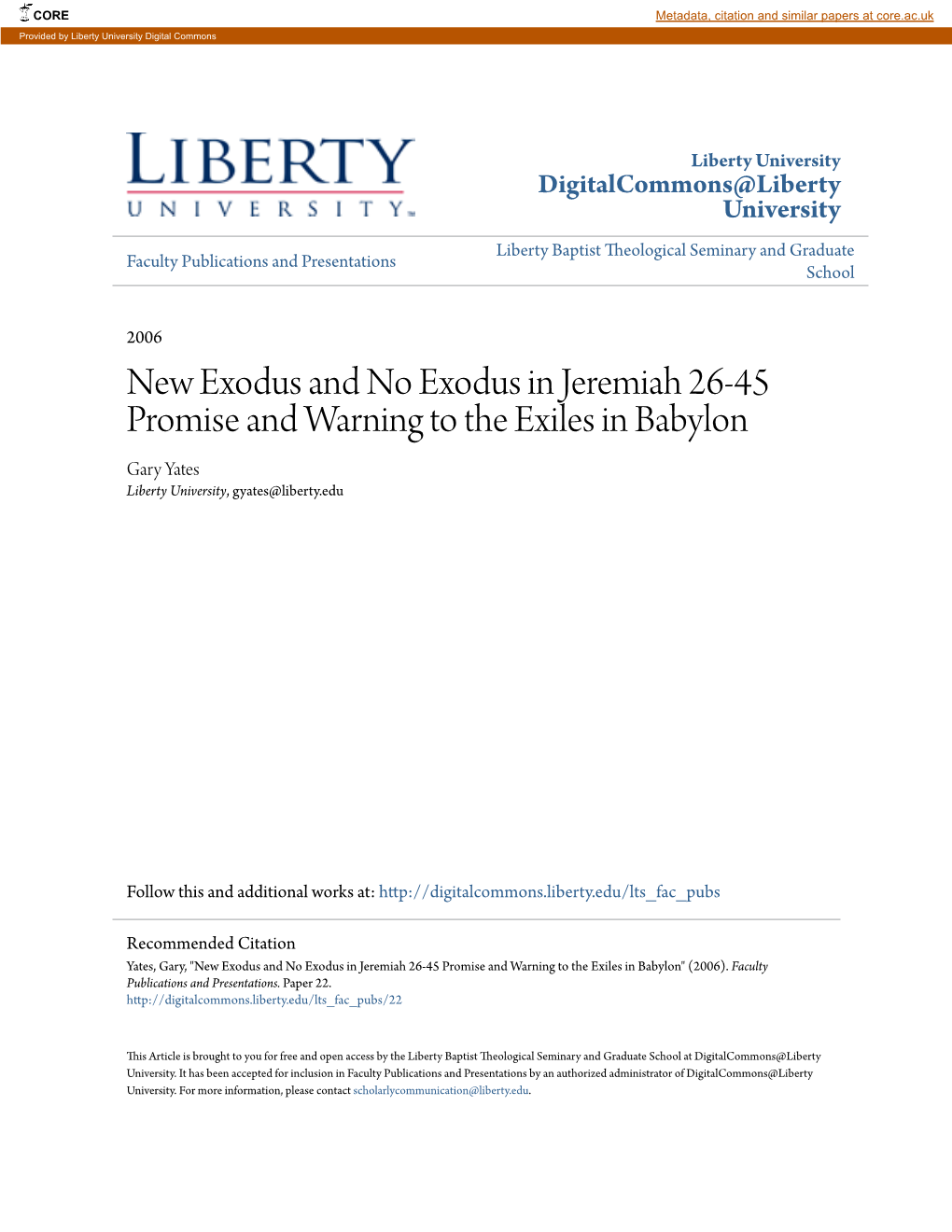 New Exodus and No Exodus in Jeremiah 26-45 Promise and Warning to the Exiles in Babylon Gary Yates Liberty University, Gyates@Liberty.Edu