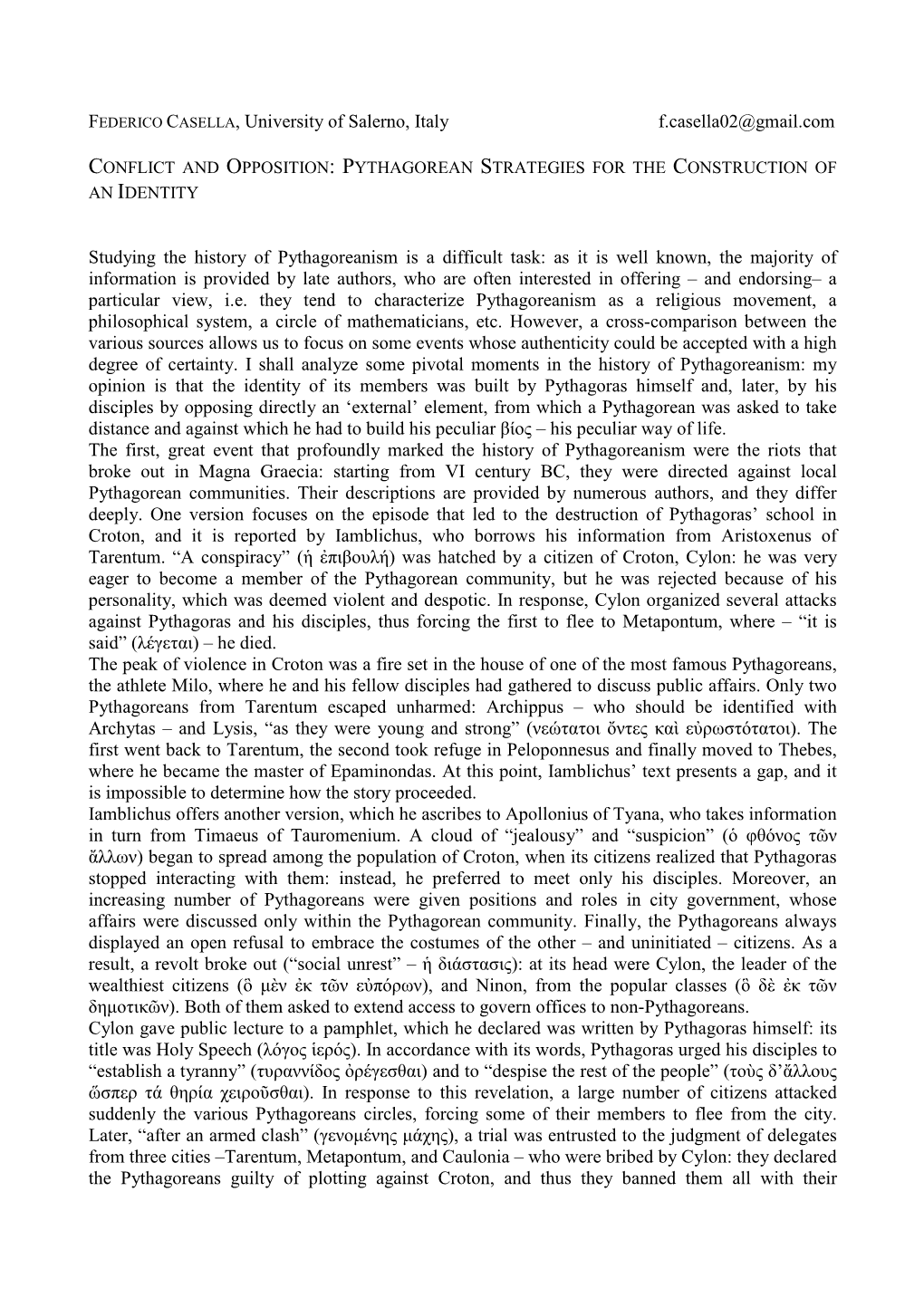 FEDERICO CASELLA, University of Salerno, Italy F.Casella02@Gmail.Com Studying the History of Pythagoreanism Is a Difficult T