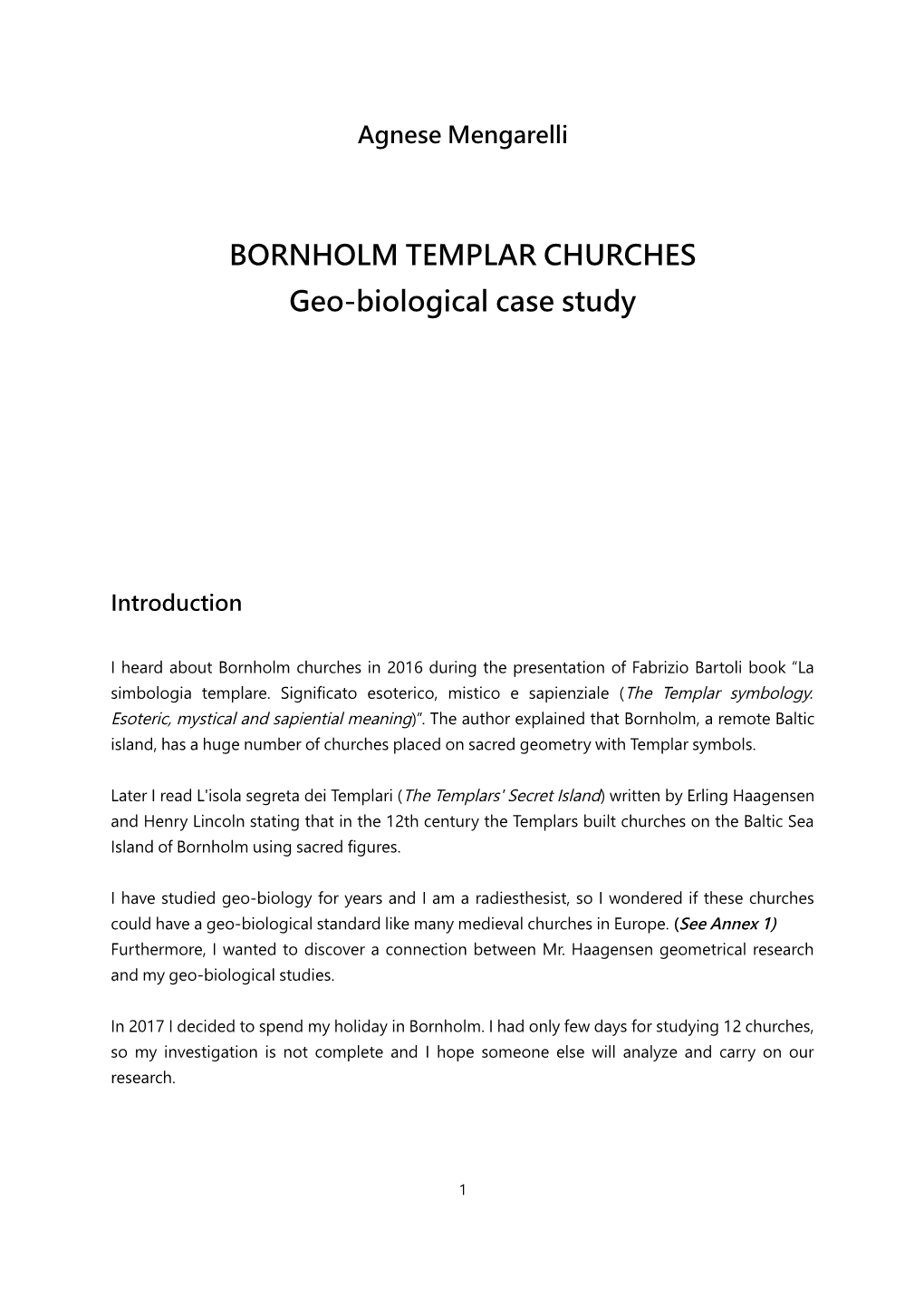 BORNHOLM TEMPLAR CHURCHES Geo-Biological Case Study