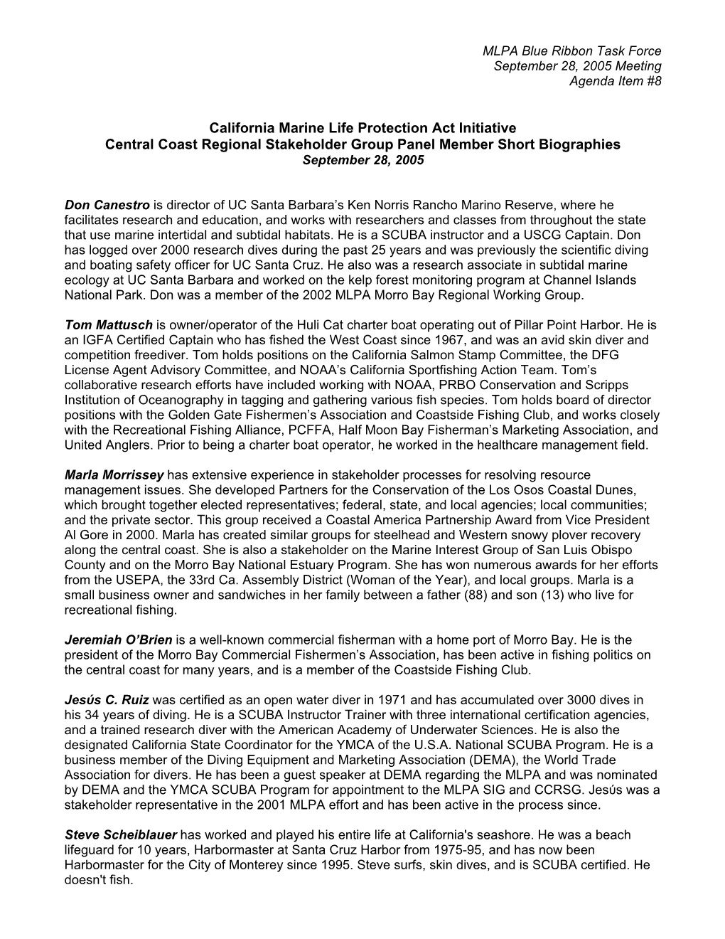 California Marine Life Protection Act Initiative Central Coast Regional Stakeholder Group Panel Member Short Biographies September 28, 2005