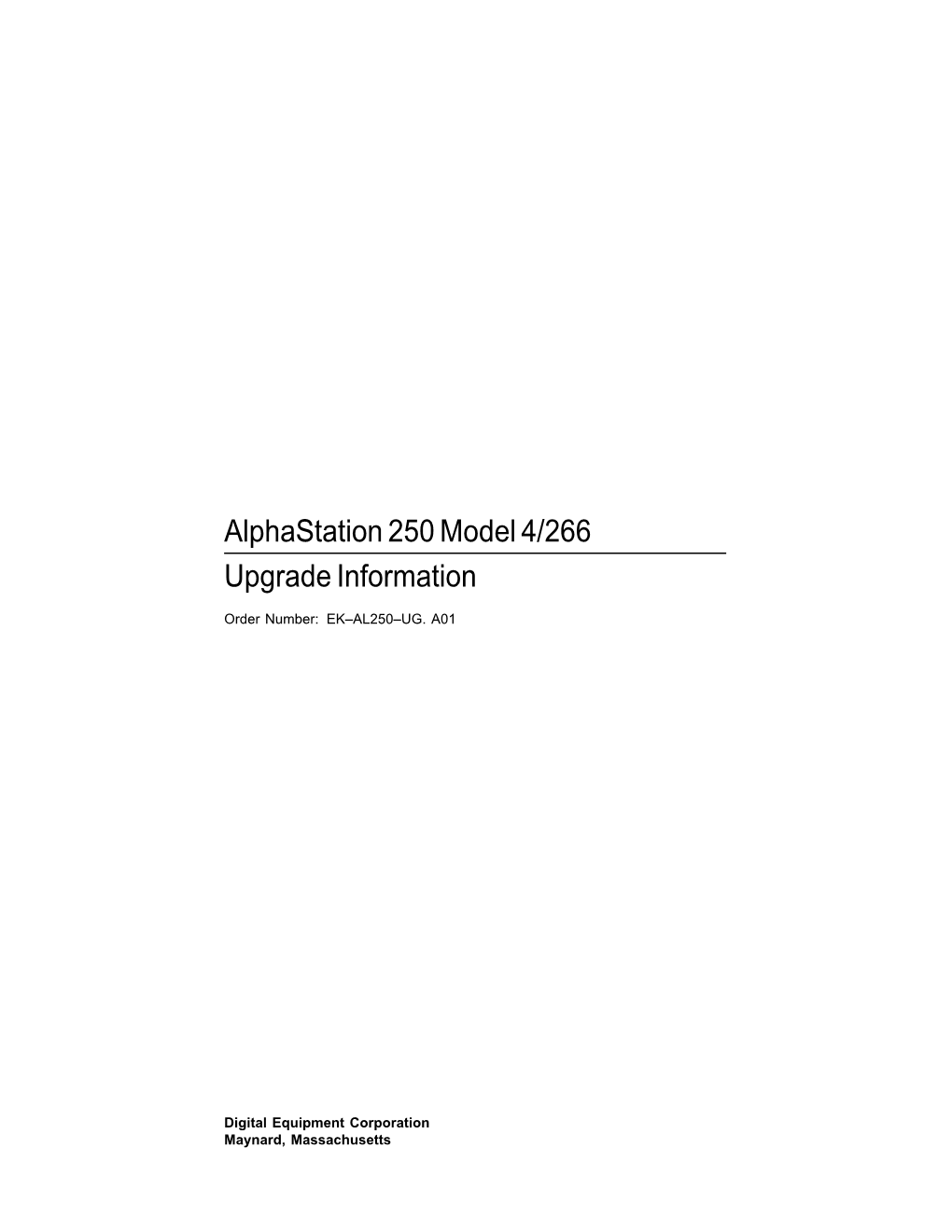 Alphastation 250 Model 4/266 Upgrade Information