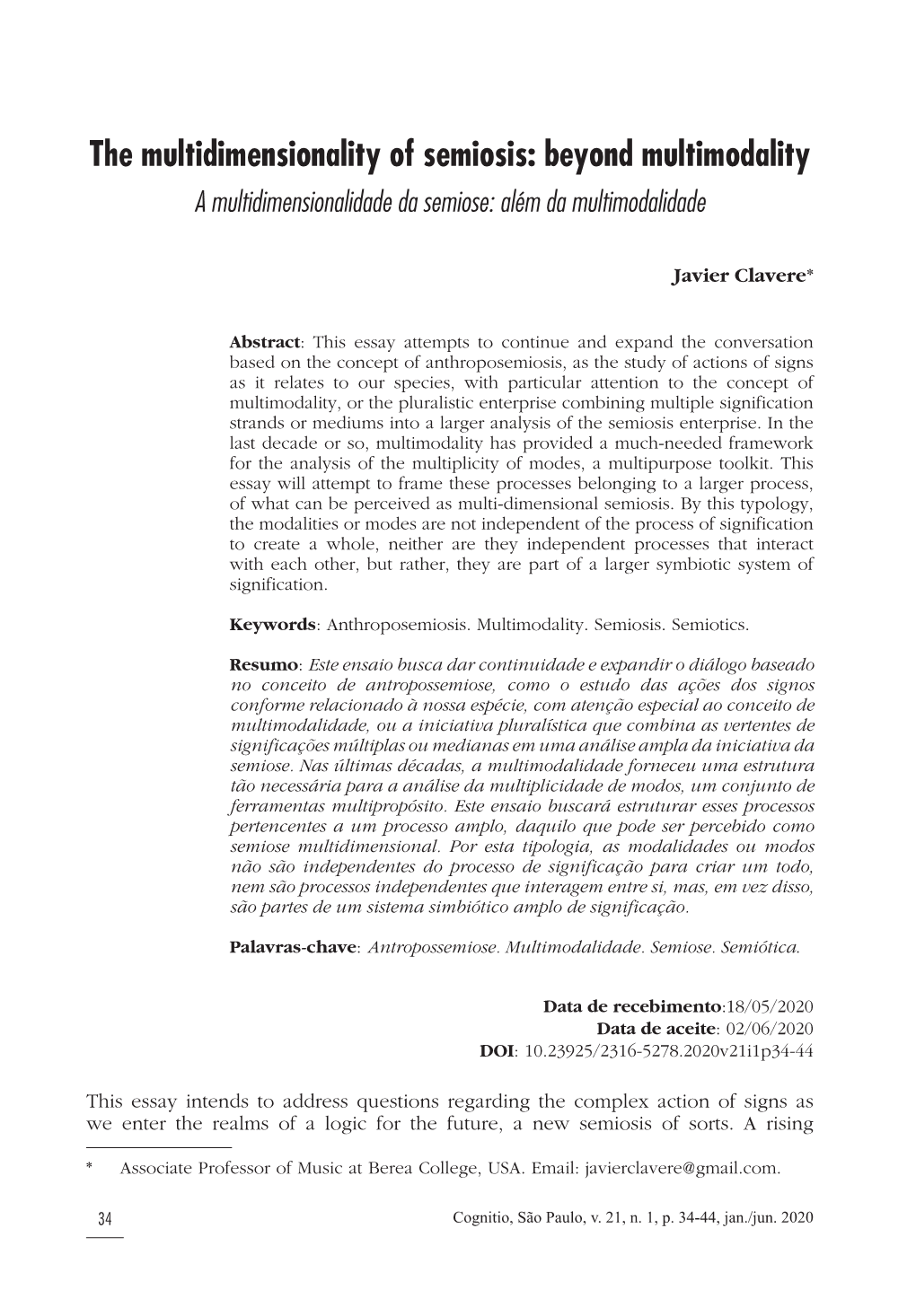 The Multidimensionality of Semiosis: Beyond Multimodality a Multidimensionalidade Da Semiose: Além Da Multimodalidade