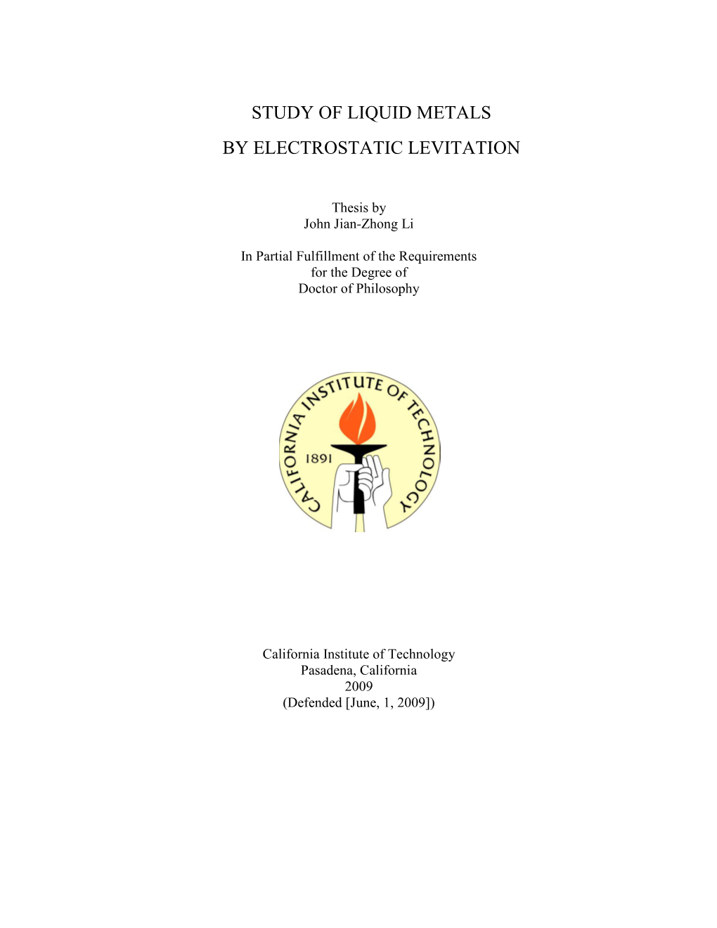 Study of Liquid Metals by Electrostatic Levitation