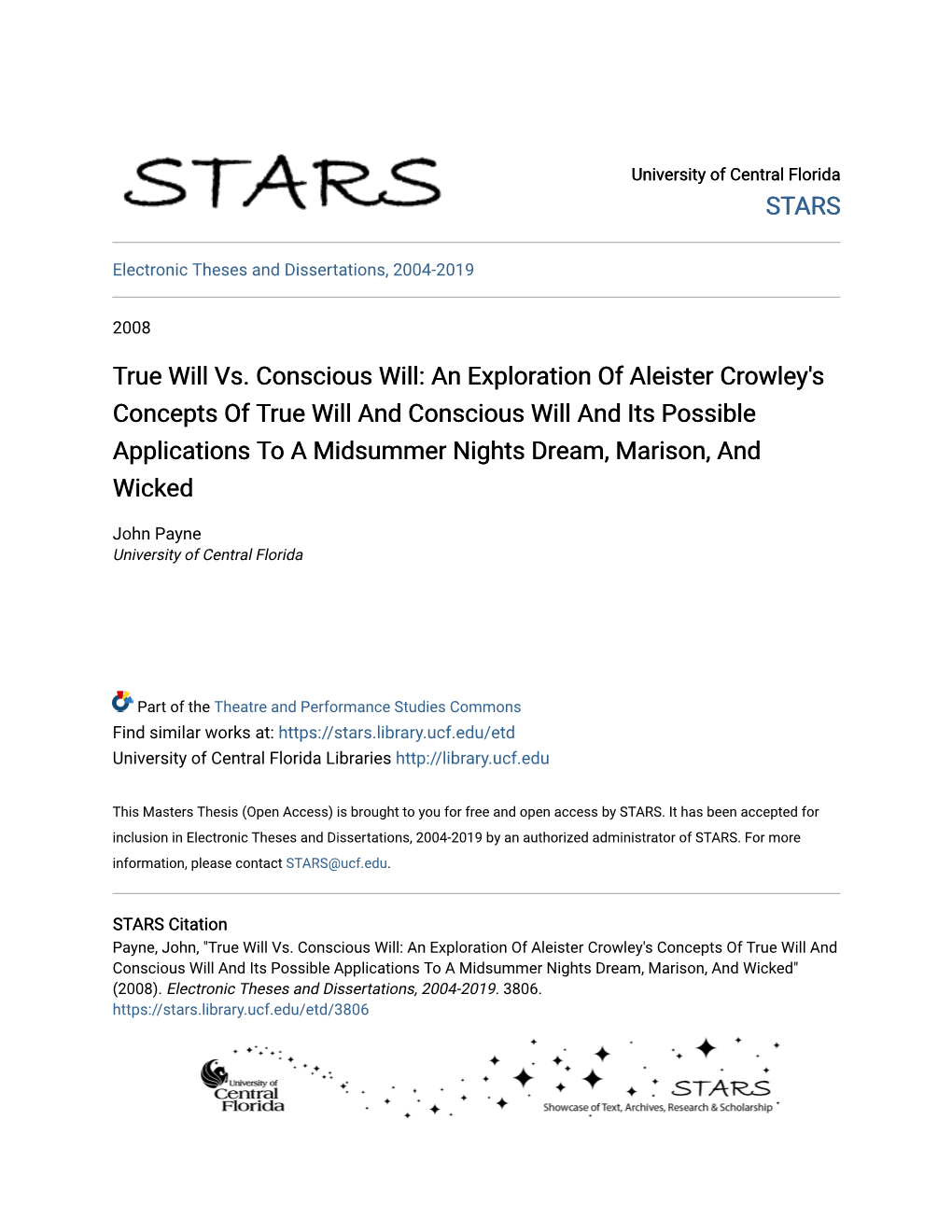 An Exploration of Aleister Crowley's Concepts of True Will and Conscious Will and Its Possible Applications to a Midsummer Nights Dream, Marison, and Wicked