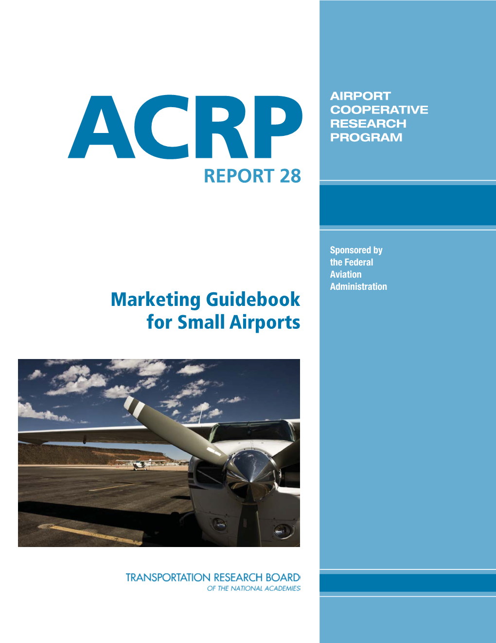 ACRP Report 28 – Marketing Guidebook for Small Airports
