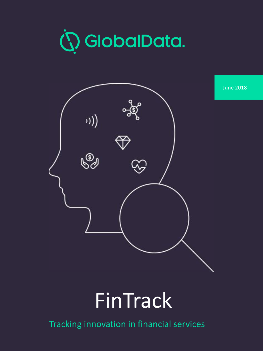 Fintrack Tracking Innovation in Financial Services About This Product