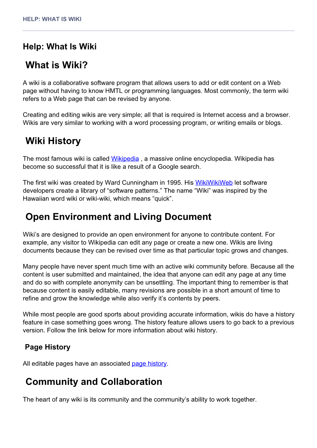 What Is Wiki? Wiki History Open Environment and Living Document