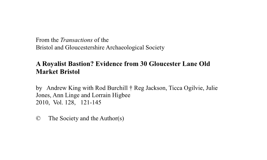 Evidence from 30 Gloucester Lane Old Market Bristol by Andrew King with Rod Burchill † Reg Jackson, Ticca Ogilvie, Julie Jones, Ann Linge and Lorrain Higbee 2010, Vol