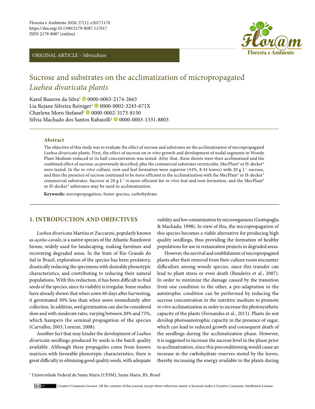 Sucrose and Substrates on the Acclimatization of Micropropagated