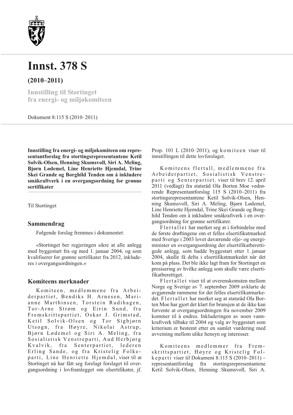 Innst. 378 S (2010–2011) Innstilling Til Stortinget Fra Energi- Og Miljøkomiteen