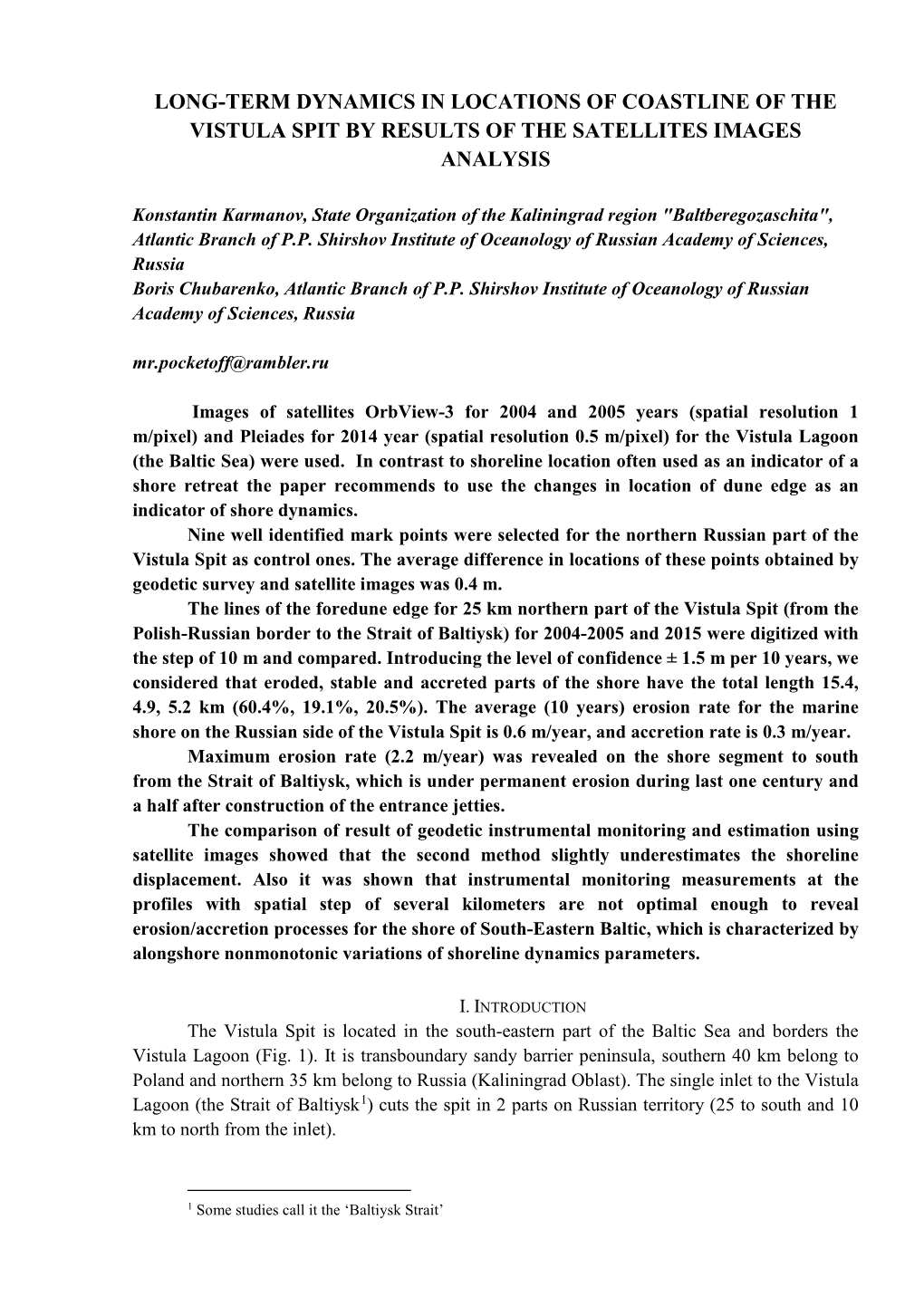 Long-Term Dynamics in Locations of Coastline of the Vistula Spit by Results of the Satellites Images Analysis