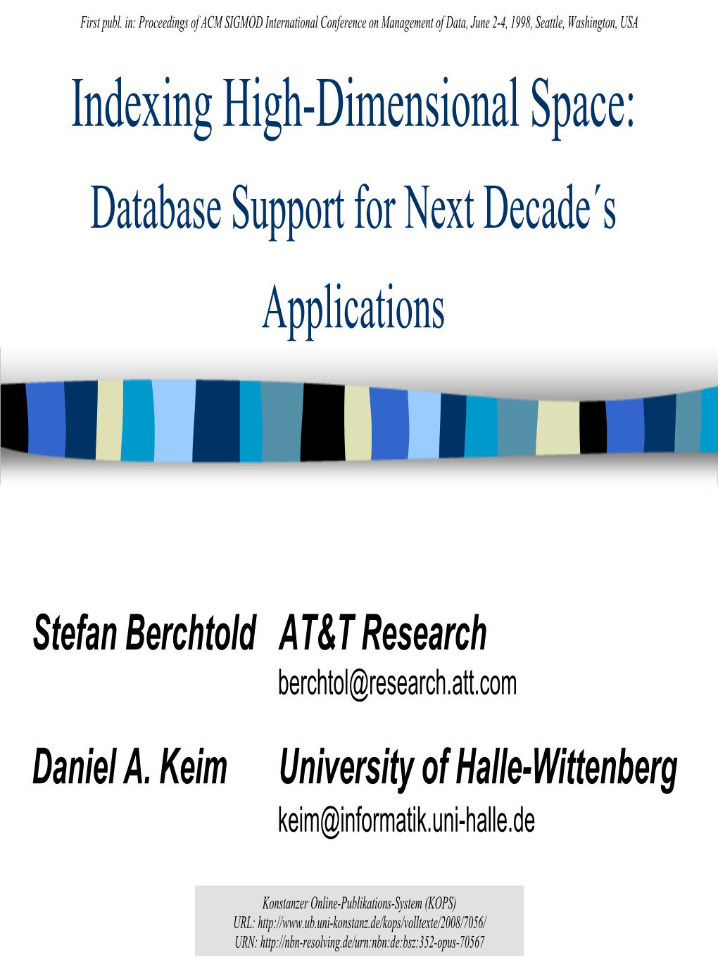 Indexing High-Dimensional Space : Database Support for Next