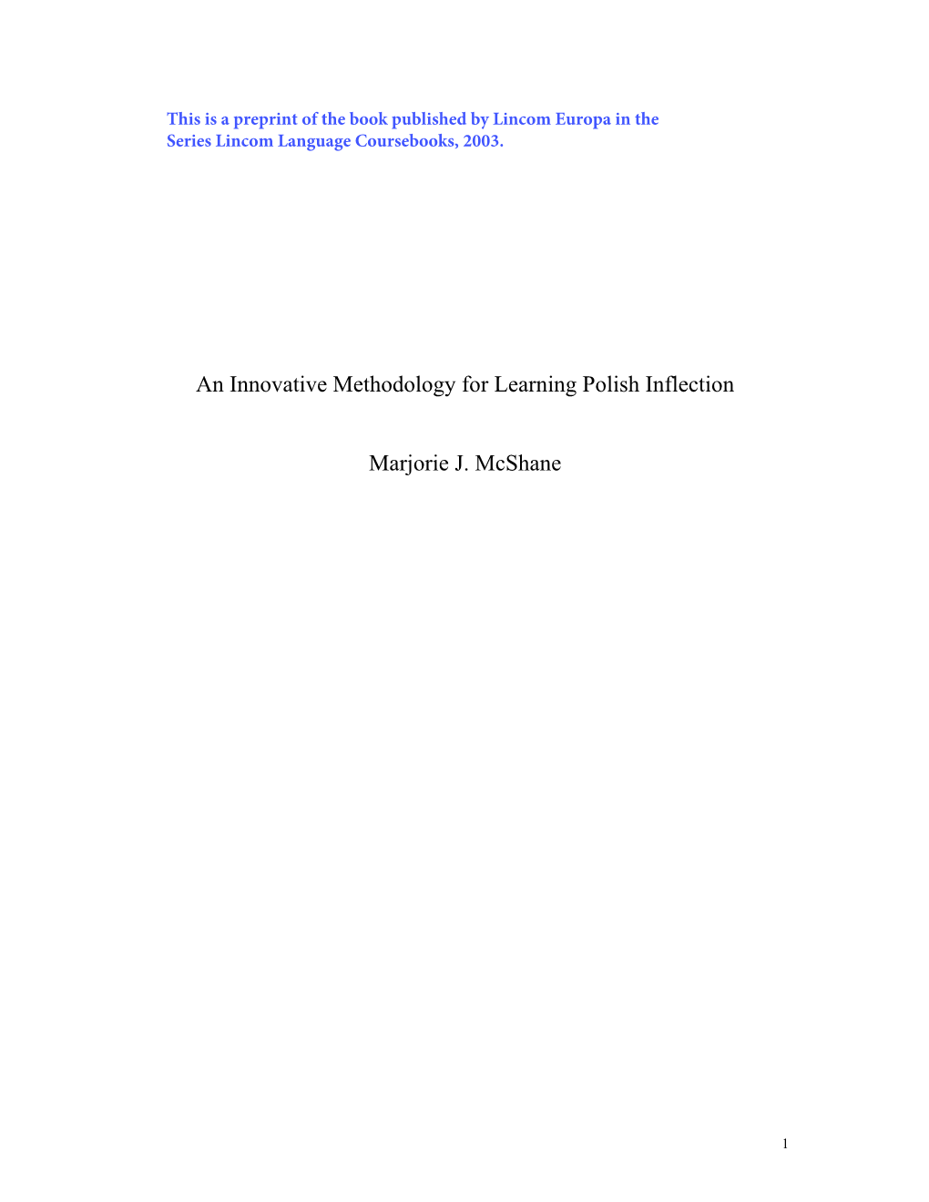 An Innovative Methodology for Learning Polish Inflection Marjorie J