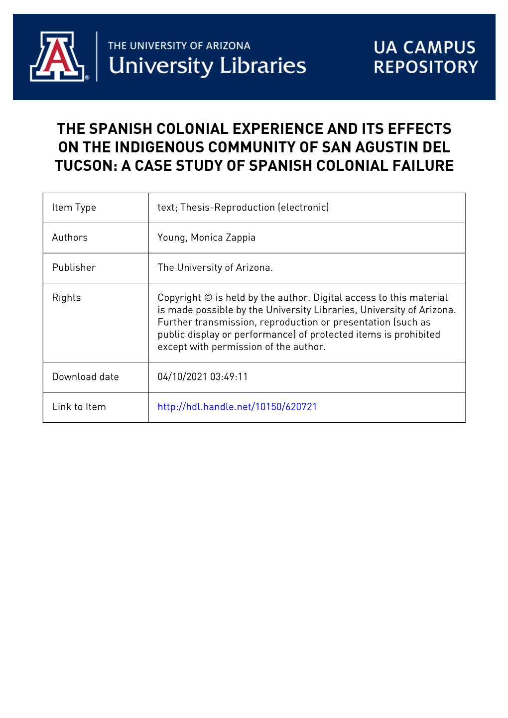 The Spanish Colonial Experience and Its Effects on the Indigenous Community of San Agustin Del Tucson: a Case Study of Spanish Colonial Failure