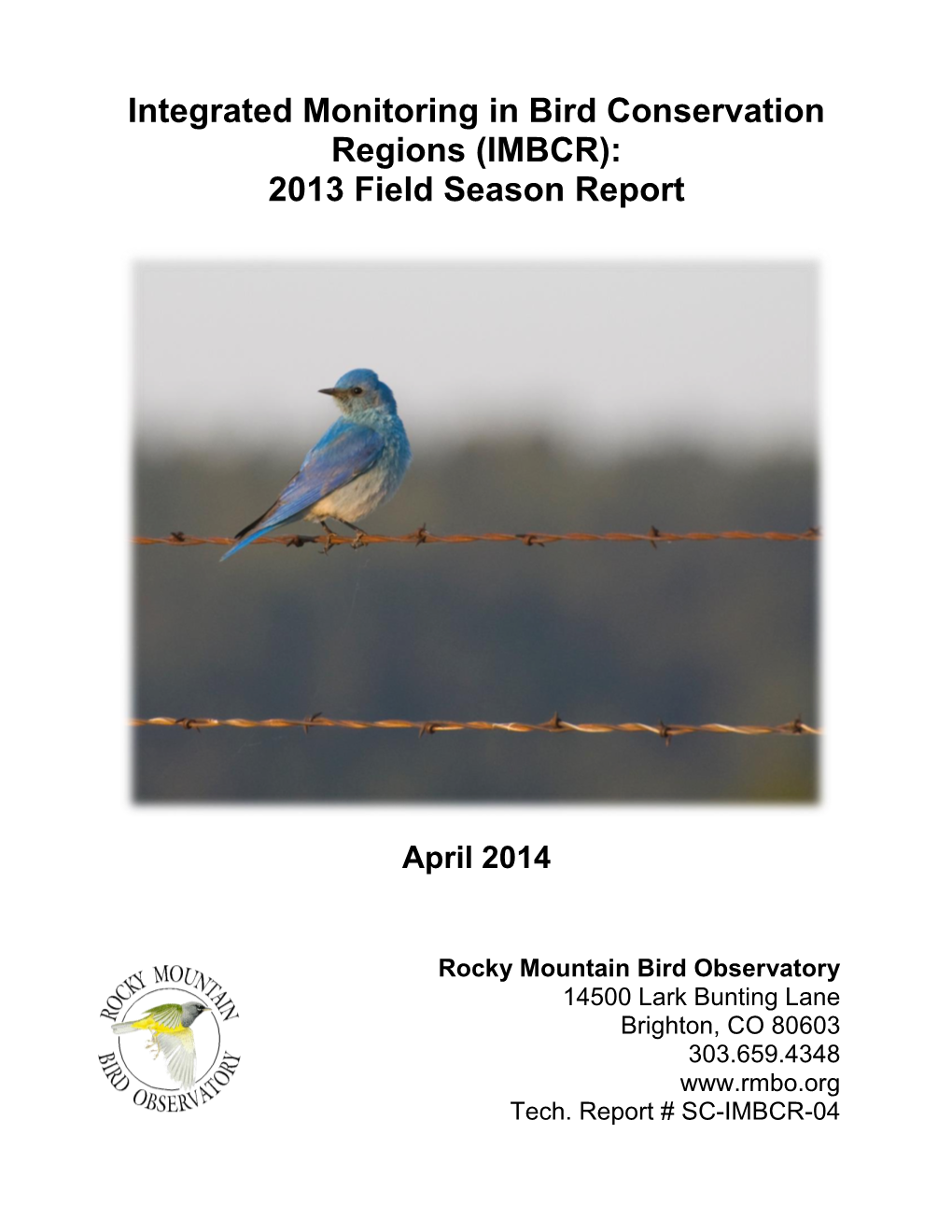 Integrated Monitoring in Bird Conservation Regions (IMBCR): 2013 Field Season Report