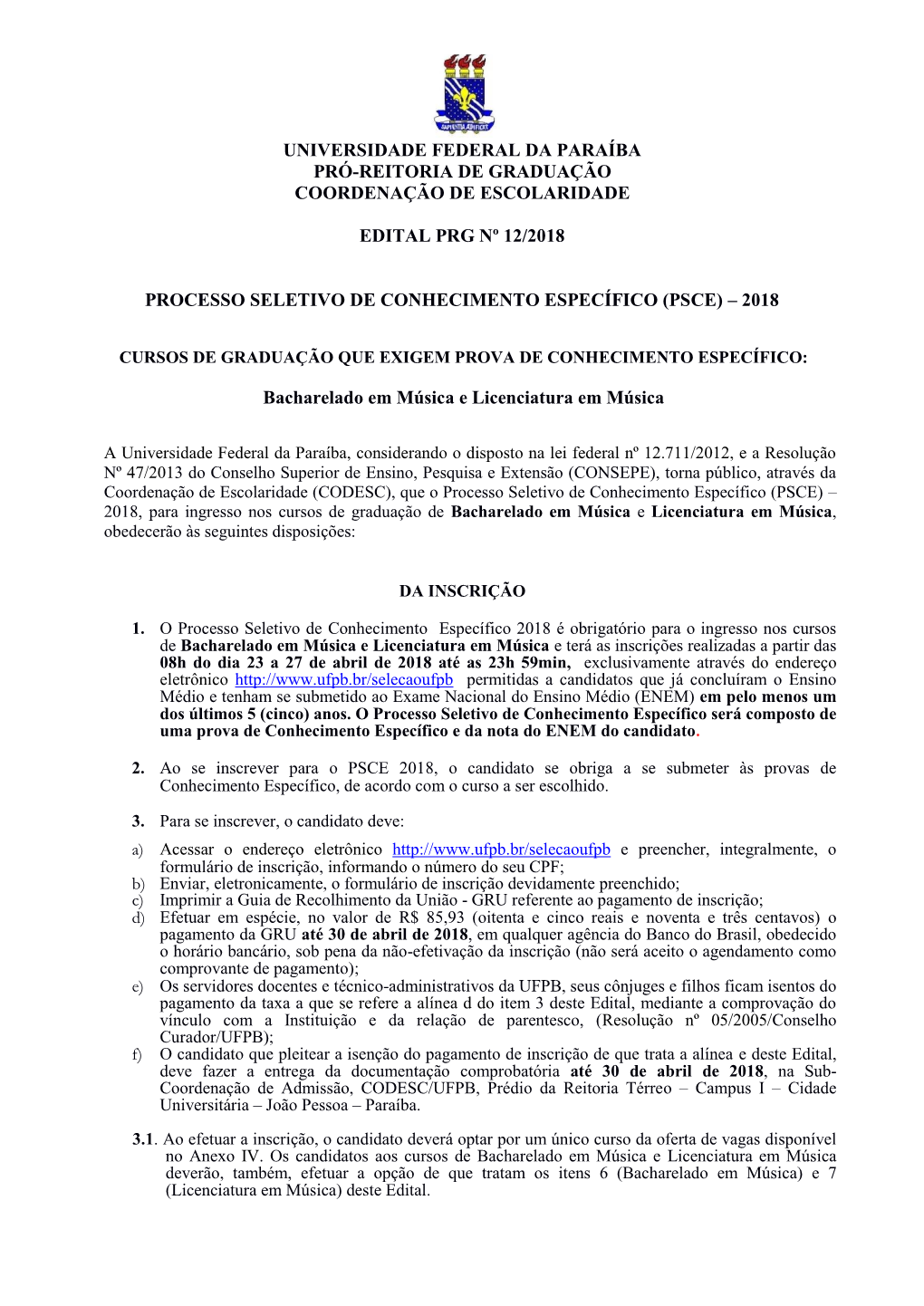 Universidade Federal Da Paraíba Pró-Reitoria De Graduação Coordenação De Escolaridade Edital Prg Nº 12/2018 Processo Sele