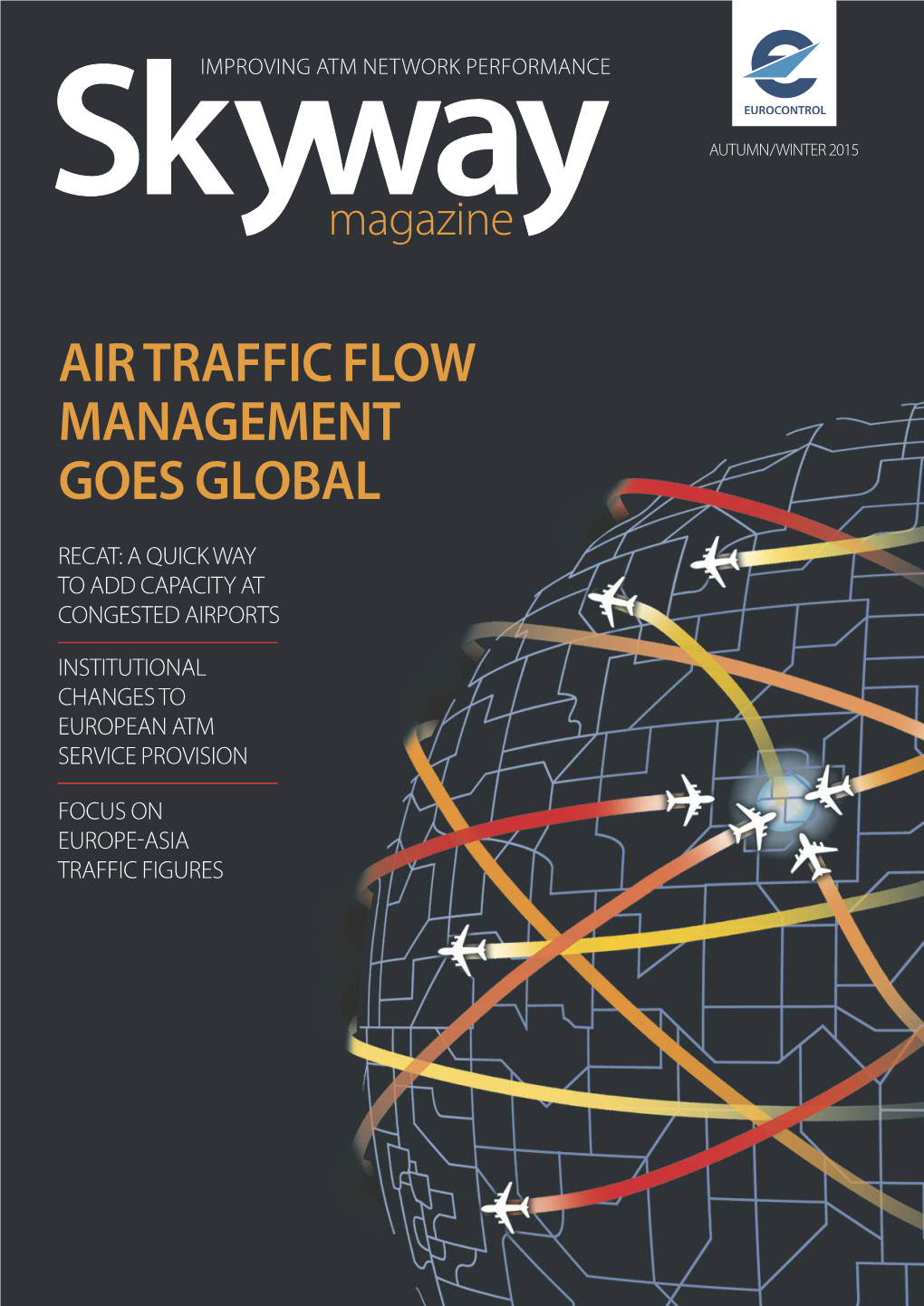 Air Traffic Flow Management Goes Global