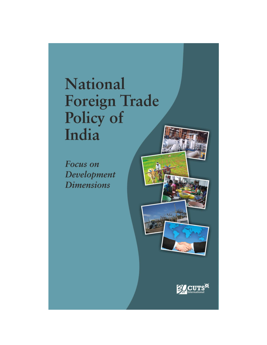 National Foreign Trade Policy of India: Focus on Development Dimensions
