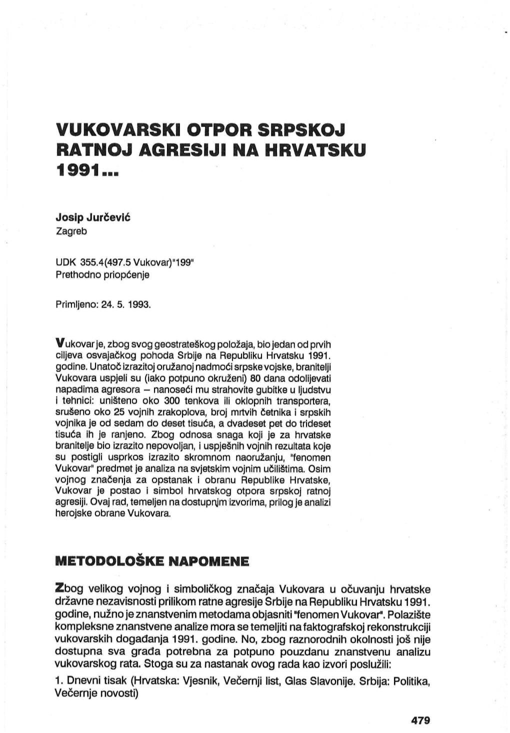 Vukovarski Otpor Srpskoj Ratnoj Agresiji Na Hrvatsku 1991•••