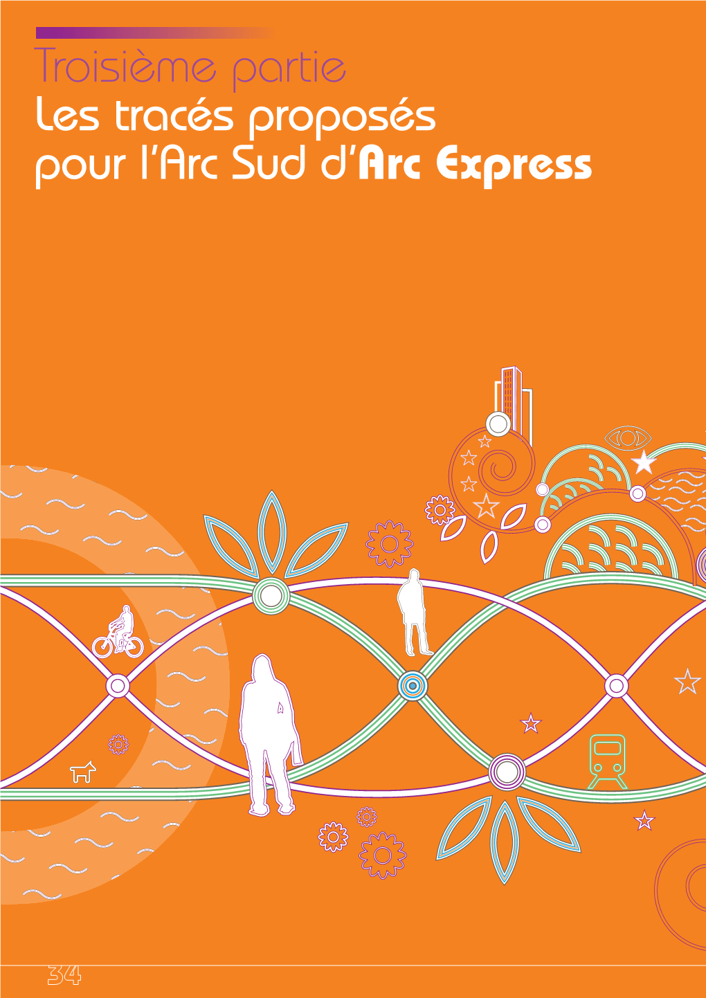 Troisième Partie Les Tracés Proposés Pour L'arc Sud D'arc Express